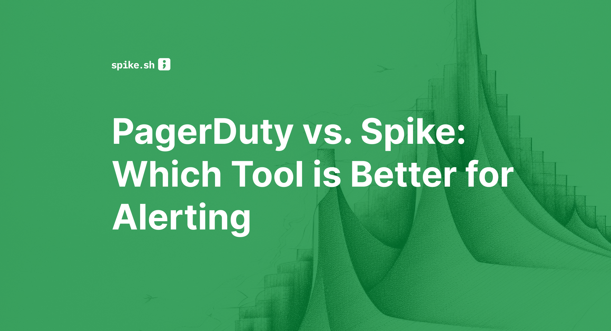 PagerDuty vs. Spike: Which Tool is Better for Alerting in 2026