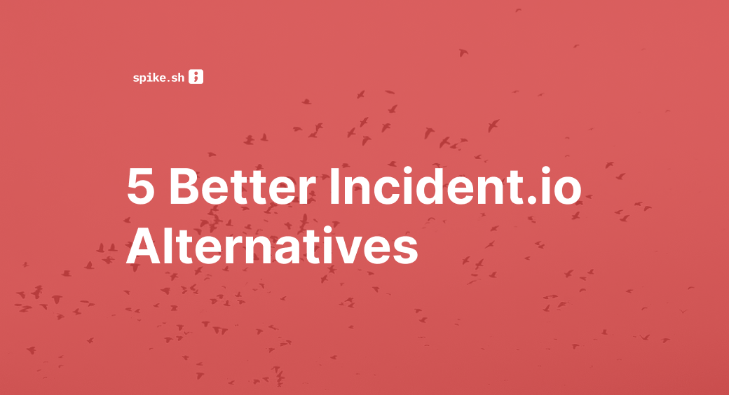 5 Better Incident.io Alternatives (2026)