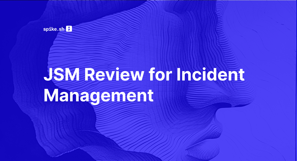 Jira Service Management (JSM) Review for Incident Management (2026)